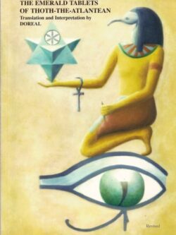 This is the book about The Emerald Tablets of thoth the Atlantean