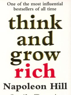 This is a book about Think and Grow Rich by Napoleon Hill