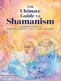 This is the book about Ultimate Guide to Shamanism: A Modern Guide to Shamanic Healing, Tools, and Ceremony