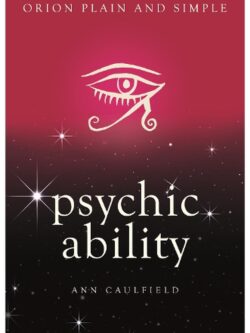 This is the book about Psychic Ability Orion Plain and Simple