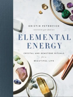 This is a book about Elemental Energy by Kristin Petrovich